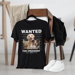 Gepersonaliseerd Gezocht voor President 1-3 Huisdier Foto T-shirt Sweatshirt met Naam Multicolor Beschikbaar Grappig Verjaardagscadeau voor dierenlief