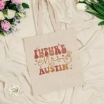 Personalisierte Zukunft Frau wiederverwendbare Canvas Tragetasche mit Namen Engagement Brautdusche Bachelorette Geschenk für neue Braut