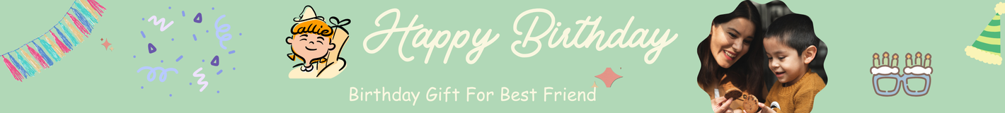 Birthday Gift For Best Friend