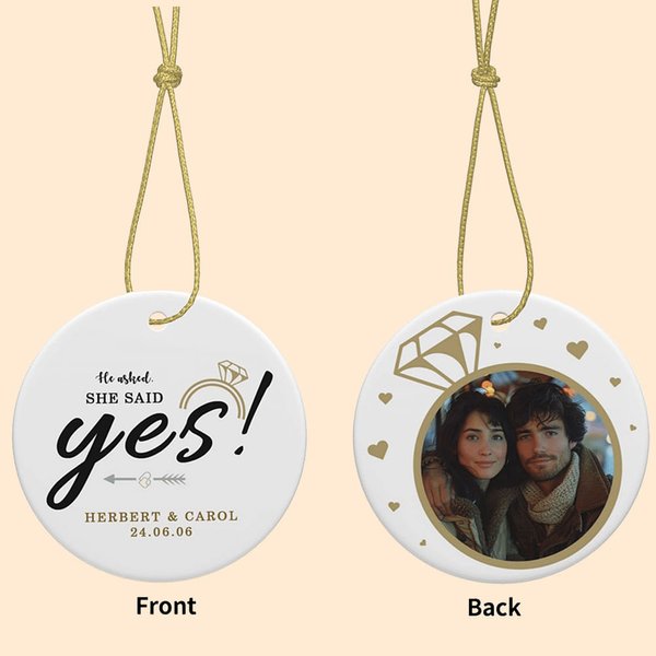 Personalized He Asked She Said Yes Round Ceramic Ornament with Text and Photo Engagement Wedding Gift for Couple