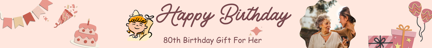 80th Birthday Gift For Her