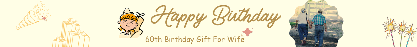 60th Birthday Gift For Wife