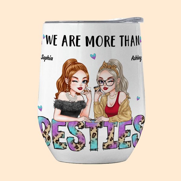 Personalizowany kubek na wino We Are More Than Besties Leopard Letters Cartoon Wine Tumbler z imieniem Urodziny Prysznic dla nowożeńców Prezent dla najlepszego przyjaciela dla kobiet