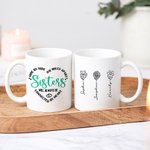 Personalised Sisters Will Always Be Connected Heart Ceramic Birth Flower Mug with 2-10 Names Birthday Gift for Sisters Friends
