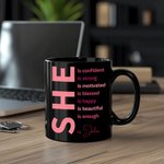 Spersonalizowany kubek do kawy Self Care She Is Motivational 11oz Black Ceramic z imieniem i inspirującymi cytatami Zachęta Afirmacja Prezent dla kobiet