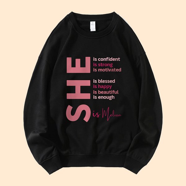 Personalised Self Care She Is Me T-shirt Sweatshirt Hoodie with Name and Inspirational Quotes Birthday Affirmation Gift for Women Girls