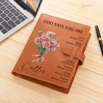 Personnalisé Dieu dit que vous êtes Bible Fleur de naissance portable A5 Couverture de carnet de notes en cuir avec pochette Anniversaire Cadeau d'inspiration pour les femmes Étudiants