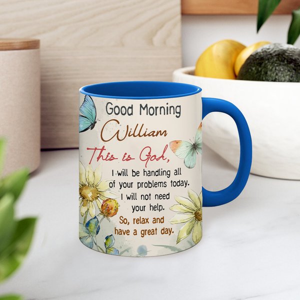 Personalized Good Morning This is God Christian 11oz Ceramic Mug with Name Birthday Religious Inspirational Gift for Women