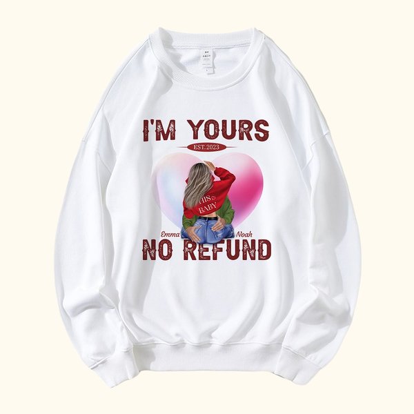 Spersonalizowana bluza I Am Yours No Refund z imionami na walentynki i rocznicę dla pary