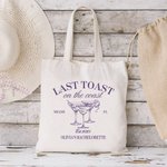 Personalised Last Toast On The Coast Canvas Tote Bag with Text Wedding Beach Bachelorette Party Gift for Bridesmaid