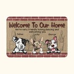 Personalised Welcome To Our Home We're Friendly Licking Dancing And Welcoming You Door Mat Home Decoration Birthday Christmas Gift for Pet Owner