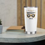 Personalized The Future Is Bright Glasses Design 20oz Tumbler with Name and Year Graduation Gift for Class of 2025 Graduates