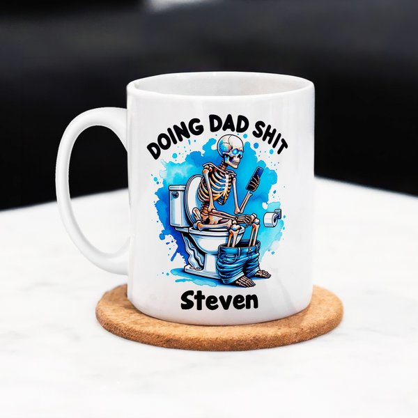 Personlig Doing Dad Shit Humoristisk Hodeskalle 11 oz 15 oz Hvit keramisk kaffekrus med navn farsdag bursdagsgave til pappa familie