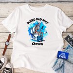 Personalized Doing Dad Shit Skeleton 100% Cotton T-shirt with Name Birthday Father's Day Holiday Gift for Dad Grandpa