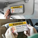 Personalized Photo Slow Driver Waterproof Warning Sticker Car Decor Accessory Father's Day Gift for Car Owner