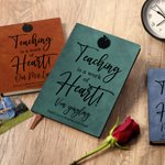 Cuaderno personalizado Teaching Is A Work of Heart con nombre y texto Agradecimiento por el trabajo diario Regalo para profesores en el Día del Maestro