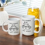 Personalised Cute Expressions You'll Always Be My Best Tea Coffee Ceramic Enamel Glass Mug with Name Home Decor Birthday Gift for Bestie Friend
