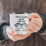 Personalised Cute Expressions You'll Always Be My Best Tea Coffee Ceramic Enamel Glass Mug with Name Home Decor Birthday Gift for Bestie Friend