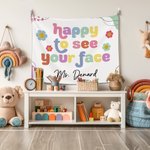 Personlig Happy to See Your Face Flower Rainbow Tapestry med text Klassrumsinredning Tillbaka till skolan Present till lärare