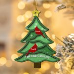 Personalized I Am Always With You Christmas Tree Cardinal Bird Ornament with Name Tree Decor Christmas Commemorative Gift for Family Friends