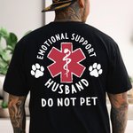 Henkilökohtainen Funny Emotionaalinen tuki Medical Symbol 100% puuvilla T-paita teksti syntymäpäivä joululahja aviomies poikaystävä tyttöystävä EMT