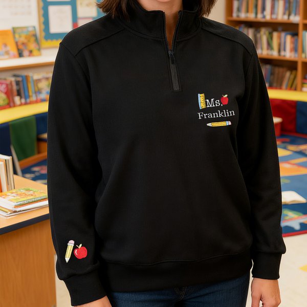 Personalized Embroidered Pencil Apple Quarter Zip Sweatshirt with Name Appreciation Back to School Gift for Teachers
