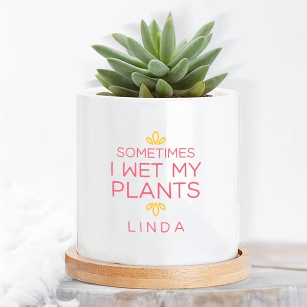 Gepersonaliseerde Sometime I Wet My Plants Keramische Naam Plant Pot met Tekst en Bamboe Base Desk Decor Verjaardagscadeau voor plantenliefhebbers