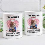 Personalized I'm Yours No Returns or Refunds Ceramic Mug with Names and Year Valentine's Day Gift for Couple