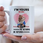 Personalized I'm Yours No Returns or Refunds Ceramic Mug with Names and Year Valentine's Day Gift for Couple
