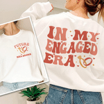 Personalized In My Engaged Era Group Fan T-shirt Sweatshirt Hoodie with Name Bridal Shower Engagement Concert Apparel Gift for Her