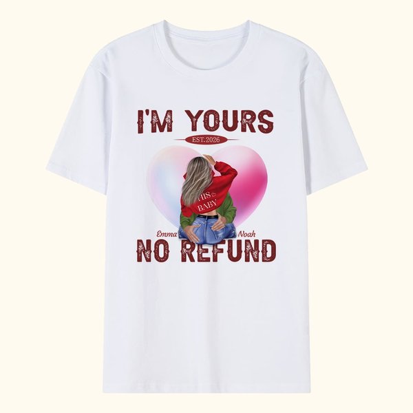 Spersonalizowana koszulka I Am Yours No Refund z imionami na walentynki i rocznicę dla pary
