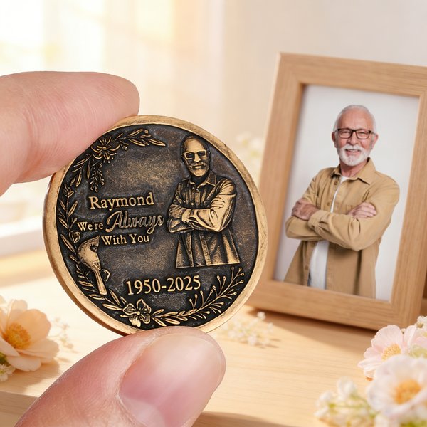 Personalized We are Always with You Photo Brass Coin with Name and Date Birthday Memorial Day Gift for Family Friend