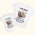 Personalized Sloth Father and Son Our First Father’s Day Together Shirt Parent Child Outfit Father's Day Gift Baby Shower Gift
