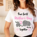 Our First Mother's Day Together - Personalised 100% Cotton T-shirt with Names Mother's Day Gift for New Mom