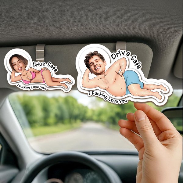 Personalized Drive Safe I Fucking Love You Wooden Photo Car Visor Clip Car Accessories Birthday Anniversary Valentine's Day Gift for Couple