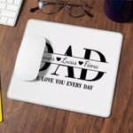 Personalized Multicolour Love You Every Day Dad Non-Slip Mouse Pad with Name Office Desk Supplies Daily Use Father's Day Gift for Dad