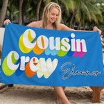 Asciugamano da spiaggia personalizzato Multicolore Cousin Crew ad asciugatura rapida con nome Vacanze estive Festa di compleanno in spiaggia Regalo per la famiglia