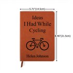 Personalised Ideas I Had While Cycling Bicycle A5 PU Leather Notebook with Name Daily Use Birthday Gift for Cycle Enthusiast
