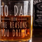 Personalised The Reasons You Drink 10 oz Whiskey Glass with 1-5 Names Father's Day Birthday Gift for Dad Grandad
