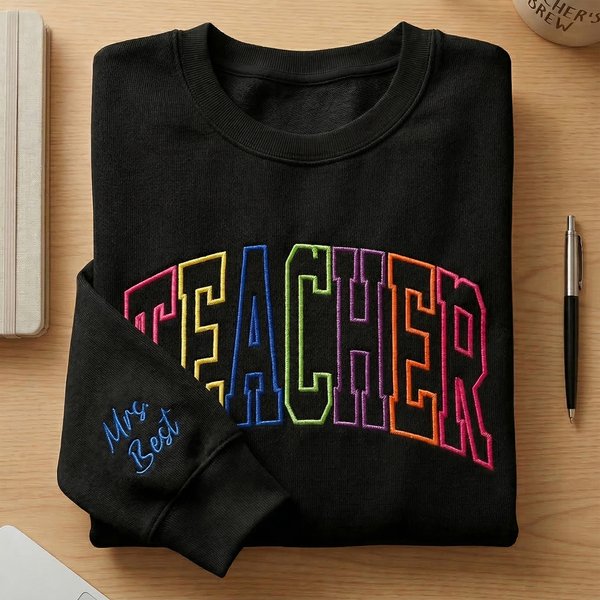 Personalised Multicolor Embroidered Sweatshirt with Text Back to School Teacher Appreciation Gift for Teachers