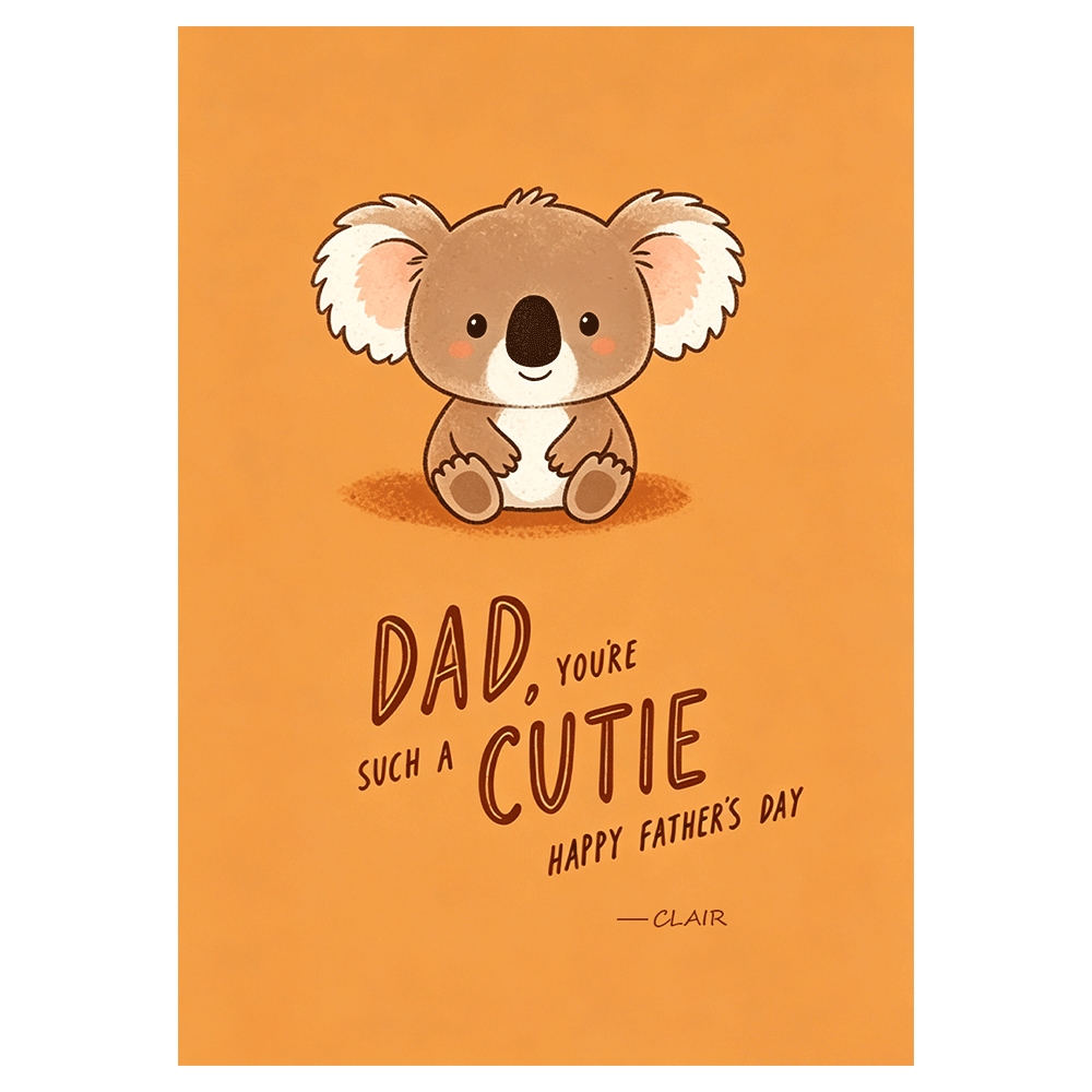 You're Such a Cutie Father’s Day Ecard