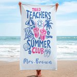 Personalised Tired Teachers Summer Club Multicolour Quick Dry Oversized Beach Towel with Text Beach Party Birthday Gift for Teacher Her