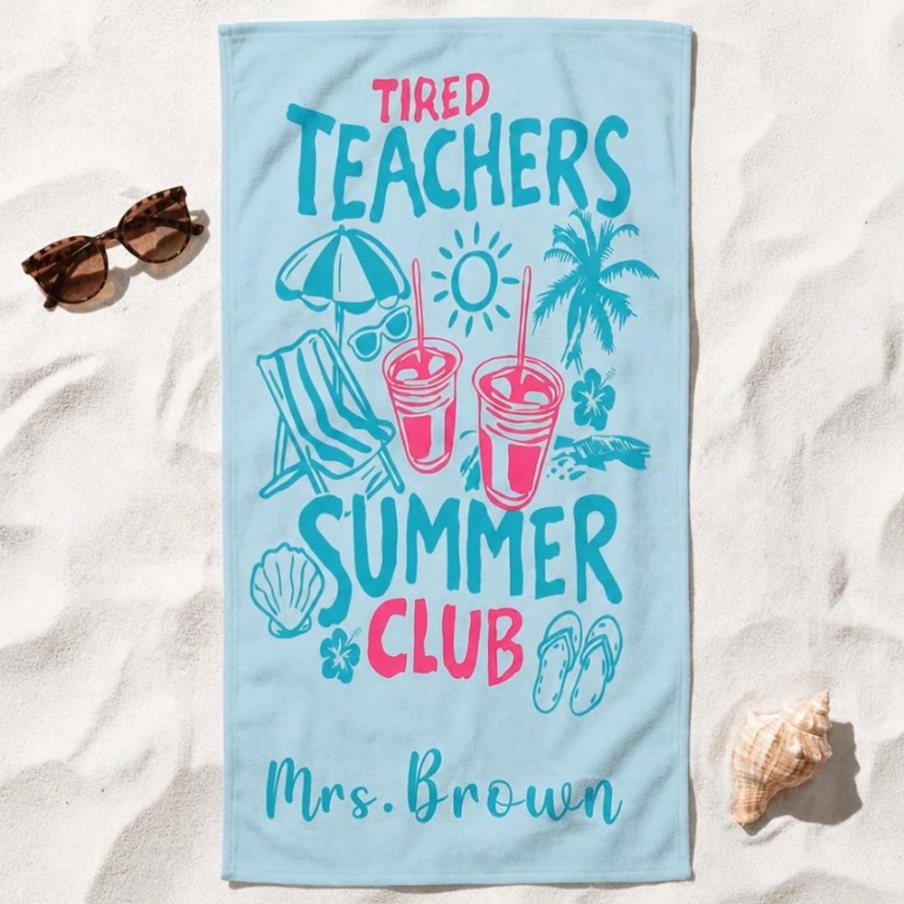 Personalized Tired Teachers Summer Club Multicolour Quick Dry Oversized Beach Towel with Text Beach Party Birthday Gift for Teacher Her 3