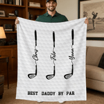 Personalised Best Dad Grandpa By Par Golf Club Soft Throw Blanket with Text and 1-14 Names Home Decor Father's Day Gift for Father Grandfather