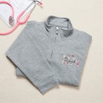 Personalized Colorful Embroidered Floral T-shirt Quarter Zip Sweatshirt Hoodie with Name and Occupation Nurse Week Appreciation Gift for Medical Staff