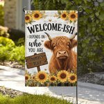 Personalized Welcome-Ish My Place Highland Cow Sunflower Garden Flag Outdoor Yard Decor Housewarming Gift for Highland Cow Lovers