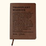 Personalized Transplant Warrior A5 Leather Journal Notebook with Name and 100 Pages Paper Birthday Inspirational Gift for Organ Transplant Survivors