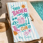 Personalized Tired Teachers Oversized Quick Dry Beach Towel with Text Beach Pool Party Summer Vacation Birthday Gift for Teacher Friends