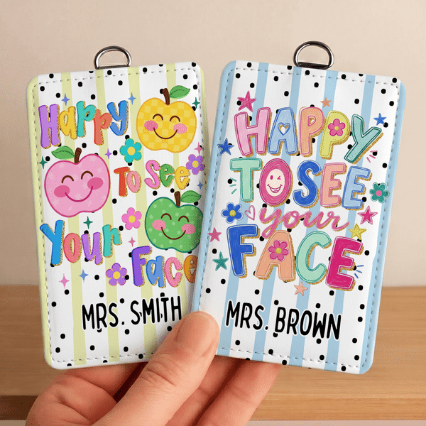 Personalised Happy To See Your Face PU Leather ID Badge Holder with Text Back to School Teacher's Day Appreciation Gift for Teacher