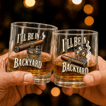 Personalized I’ll Be in the Backyard Cigar Lighter 10 oz Rock Whiskey Glass with Name Bar Party Accessory Birthday Gift for Man Whiskey Lover